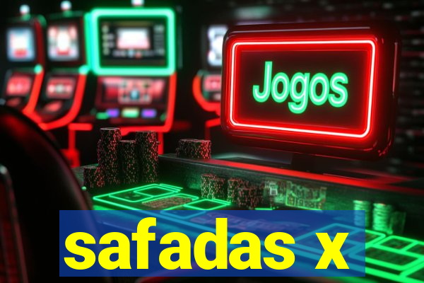 safadas x